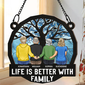 Family,Parents,Gift For Daughter,Gift For Son,Happy - Life Is Better With Family - Personalized Window Hanging Suncatcher Ornament