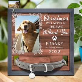 Pet Lovers, Memorial - Custom Photo Christmas Will Never Be The Same Without You - Personalized Pet Loss Sign, Collar Frame