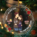 From Our First Kiss Till Our Last Breath - Christmas Couple Gift - Personalized Custom Circle Acrylic Ornament