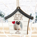 Custom Photo Dog Cat Our House Is Not The Same Without Your Pawprints - Pet Memorial Gift, Christmas Gift - Personalized Custom Shaped Wooden Ornament