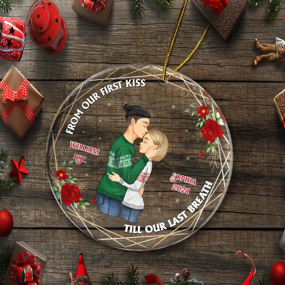 From Our First Kiss Till Our Last Breath - Christmas Couple Gift - Personalized Custom Circle Acrylic Ornament