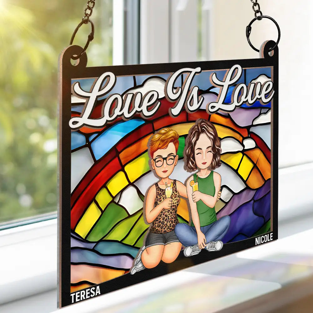 Couple Love Is Love - Personalized Window Hanging Suncatcher Ornament