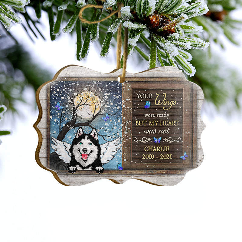 Your Wings Were Ready - Memorial Gift For Dog Owners - Personalized Wooden Ornament