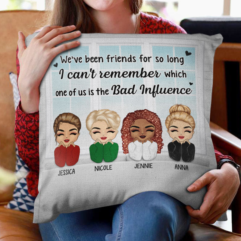 The Bad Influence - Gift For Besties, Best Friends, BFFs - Personalized Custom Pillow