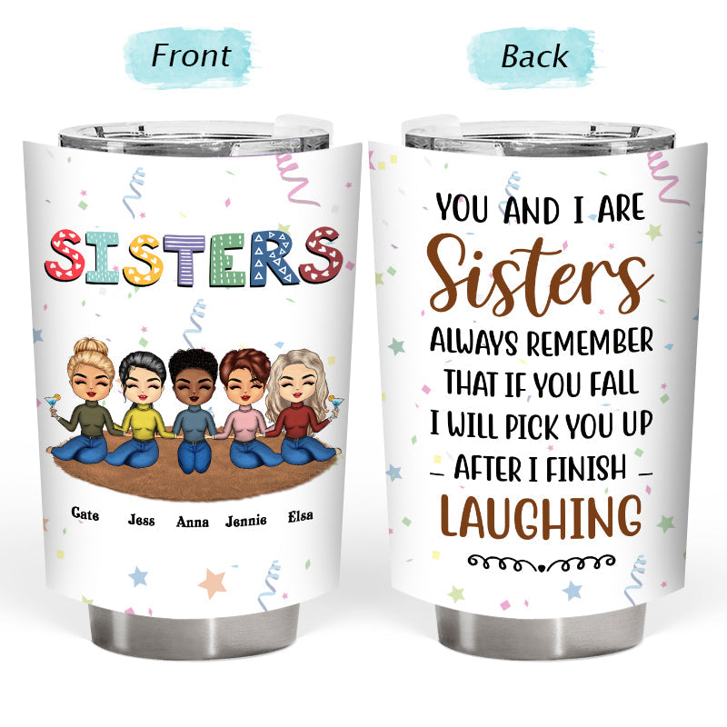 Sister Chibi Sibling After I Finish Laughing - Gift For Sisters - Personalized Custom Tumbler