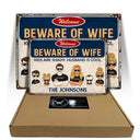 Family Couple And Kids Beware Of Wife - Personalized Custom Classic Metal Signs