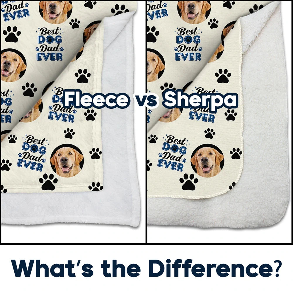 Pet Lovers,Pet Mom,Dog Lovers,Cat Lovers,Pet Dad,Custom Photo,Happy - Custom Photo Best Dog Mom Dog Dad Cat Dad Cat Mom - Personalized Fleece Blanket, Sherpa Blanket