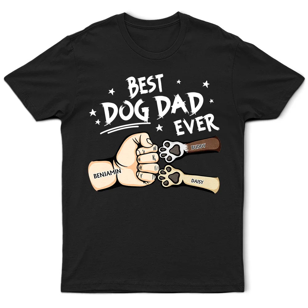 Best Dog Dad Ever Hand Punch Colorful Art - Personalized T Shirt