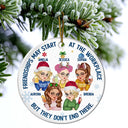 Friendships May Start At The Workplace Christmas Colleagues - Personalized Circle Ceramic Ornament