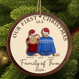 Christmas,Happy,Family,Parents,New baby,New Dad,New Mom - First Christmas As A Family Of Three New Parents - Personalized 2-Layered Wooden Ornament