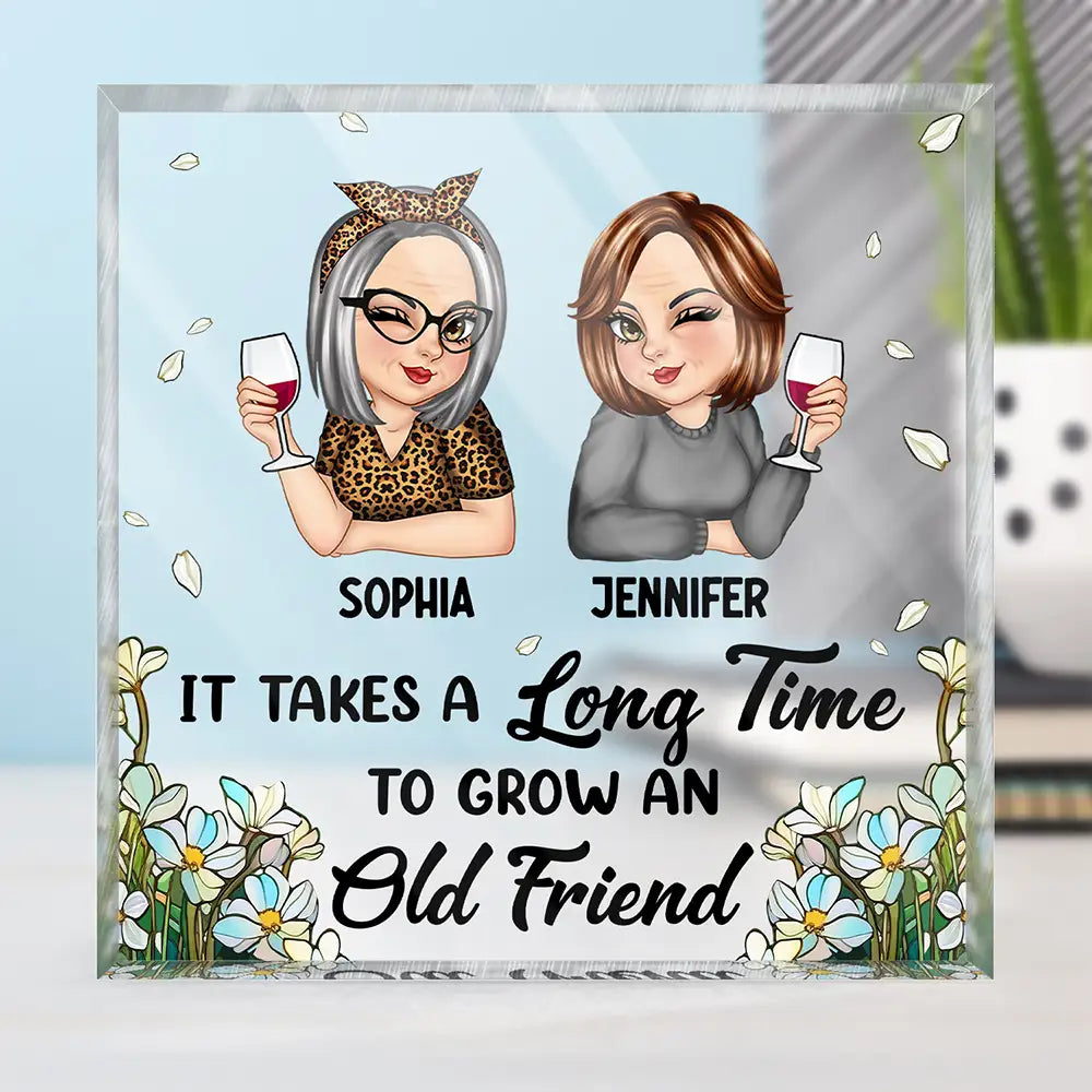 Gift For Bestie - It Takes A Long Time To Grow An Old Friend Christmas - Personalized Square Shaped Acrylic Plaque
