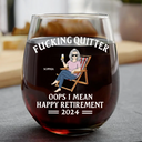 Retirement, Gift For Yourself, Gift For Women, Gift For Men, Gift For Grandparents - Oops I Mean Happy Retirement - Personalized Stemless Wine Glass
