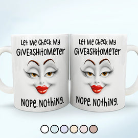 Gift For Yourself, Gifts For Colleagues - Let Me Check Nope Nothing Funny Sarcastic Face Friend, Colleague - Personalized White Edge-to-Edge Mug