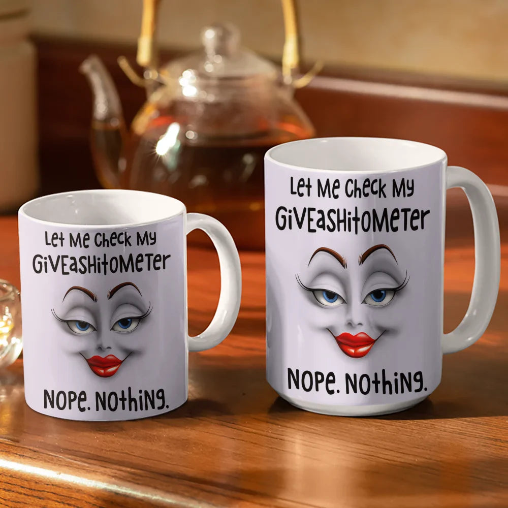 Gift For Yourself, Gifts For Colleagues - Let Me Check Nope Nothing Funny Sarcastic Face Friend, Colleague - Personalized White Edge-to-Edge Mug