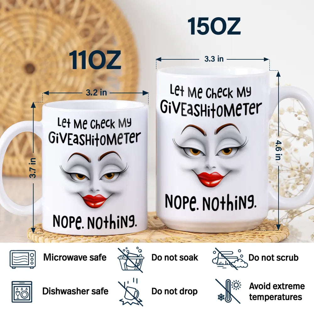 Gift For Yourself, Gifts For Colleagues - Let Me Check Nope Nothing Funny Sarcastic Face Friend, Colleague - Personalized White Edge-to-Edge Mug