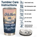 Mother And Daughter Linked Together - Personalized Custom Tumbler