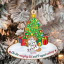 On The Naughty List & We Regret Nothing Funny Cartoon Cats - Christmas Gift For Cat Lovers - Personalized Custom Shaped Wooden Ornament