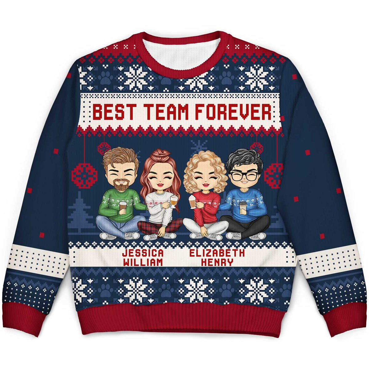 Best Team Ever - Christmas Gift For Colleagues, BFF Best Friends, Besties - Personalized Unisex Ugly Sweater