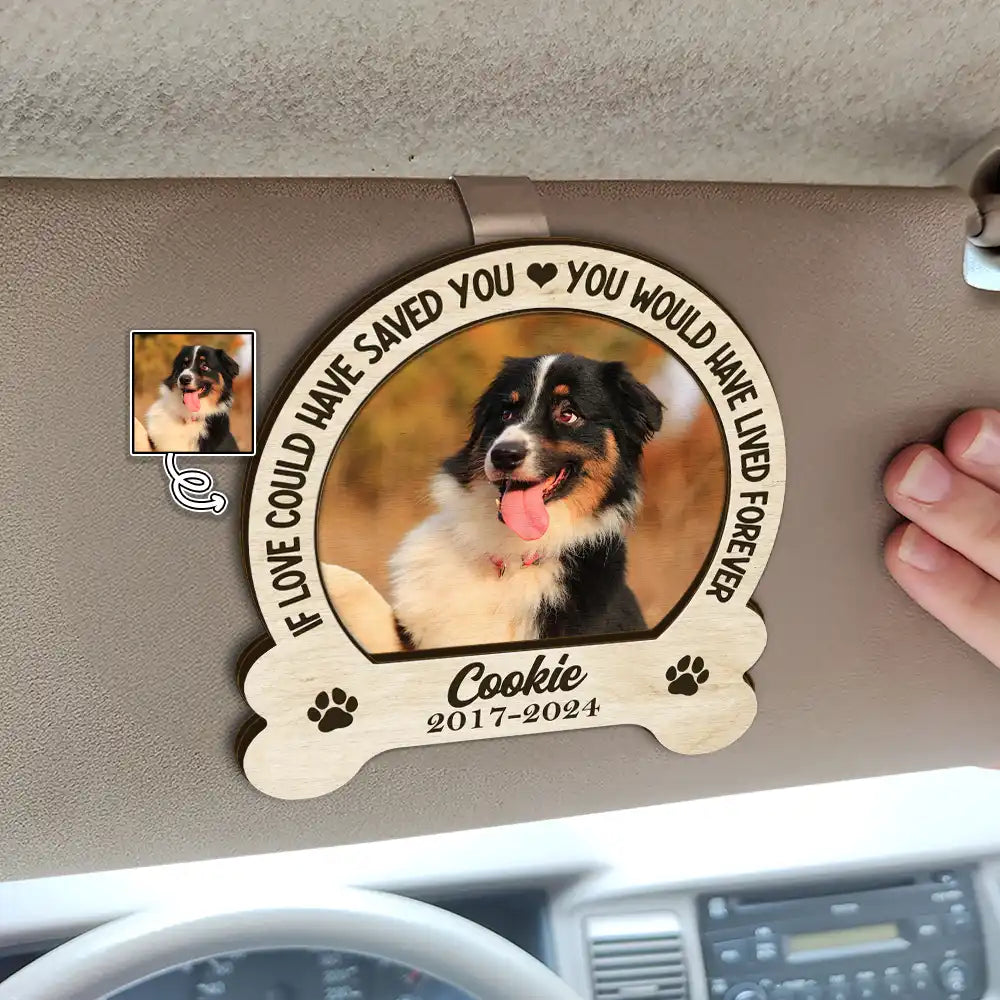 Custom Photo Memorial You Would Have Lived Forever - Personalized Custom Shaped Car Visor Clip