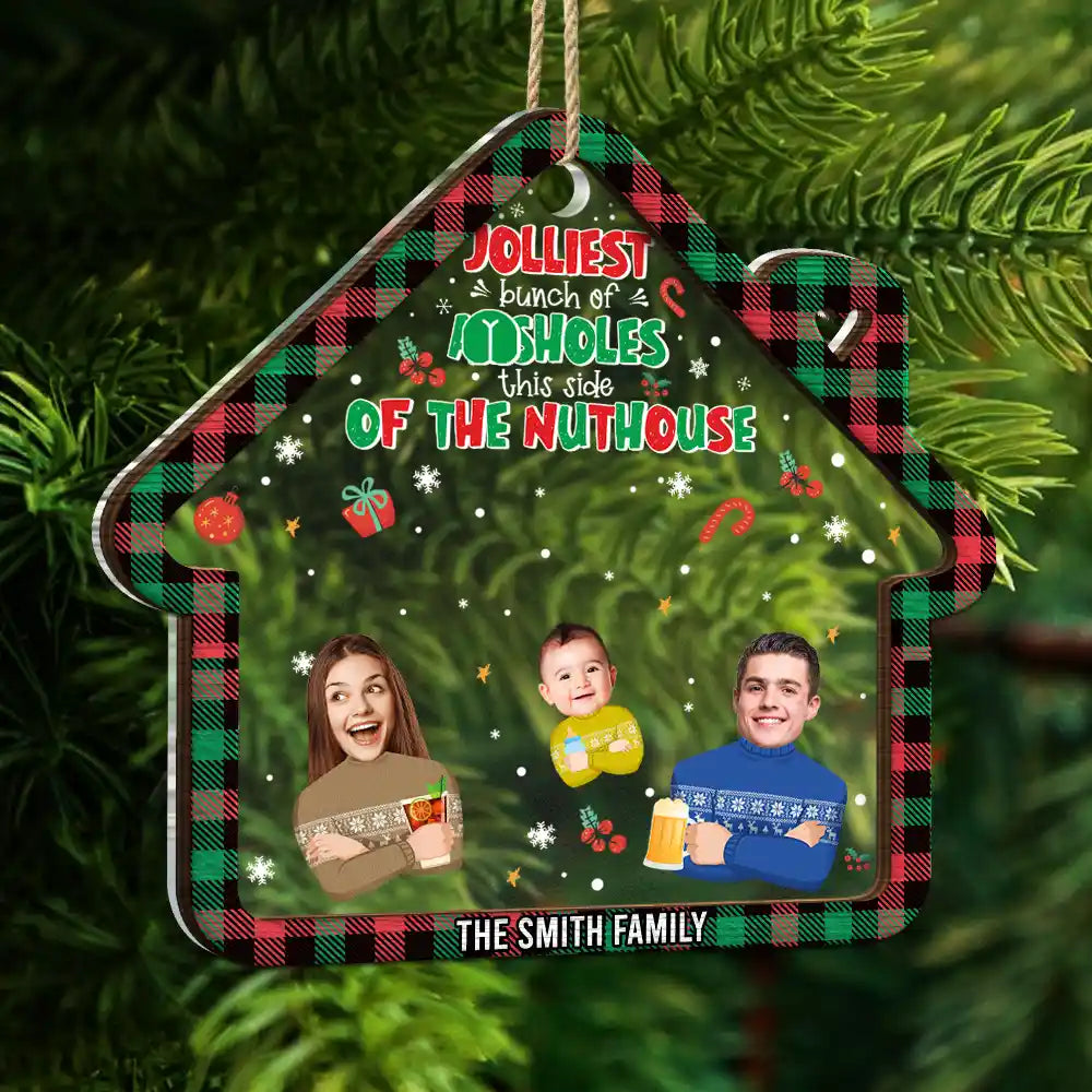 Custom Photo Funny Family Faces This Side Of The Nuthouse - Personalized 2-Layered Mix Ornament