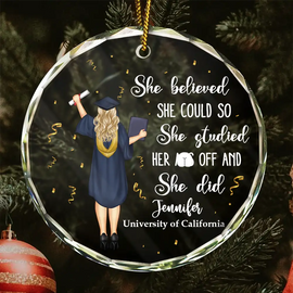 Graduation - Graduation She Believed She Could - Personalized Circle Glass Ornament