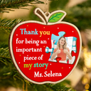 Teacher - Custom Photo Thank You Teacher For Being An Important Piece Of My Story - Personalized Custom Shaped Wooden Ornament