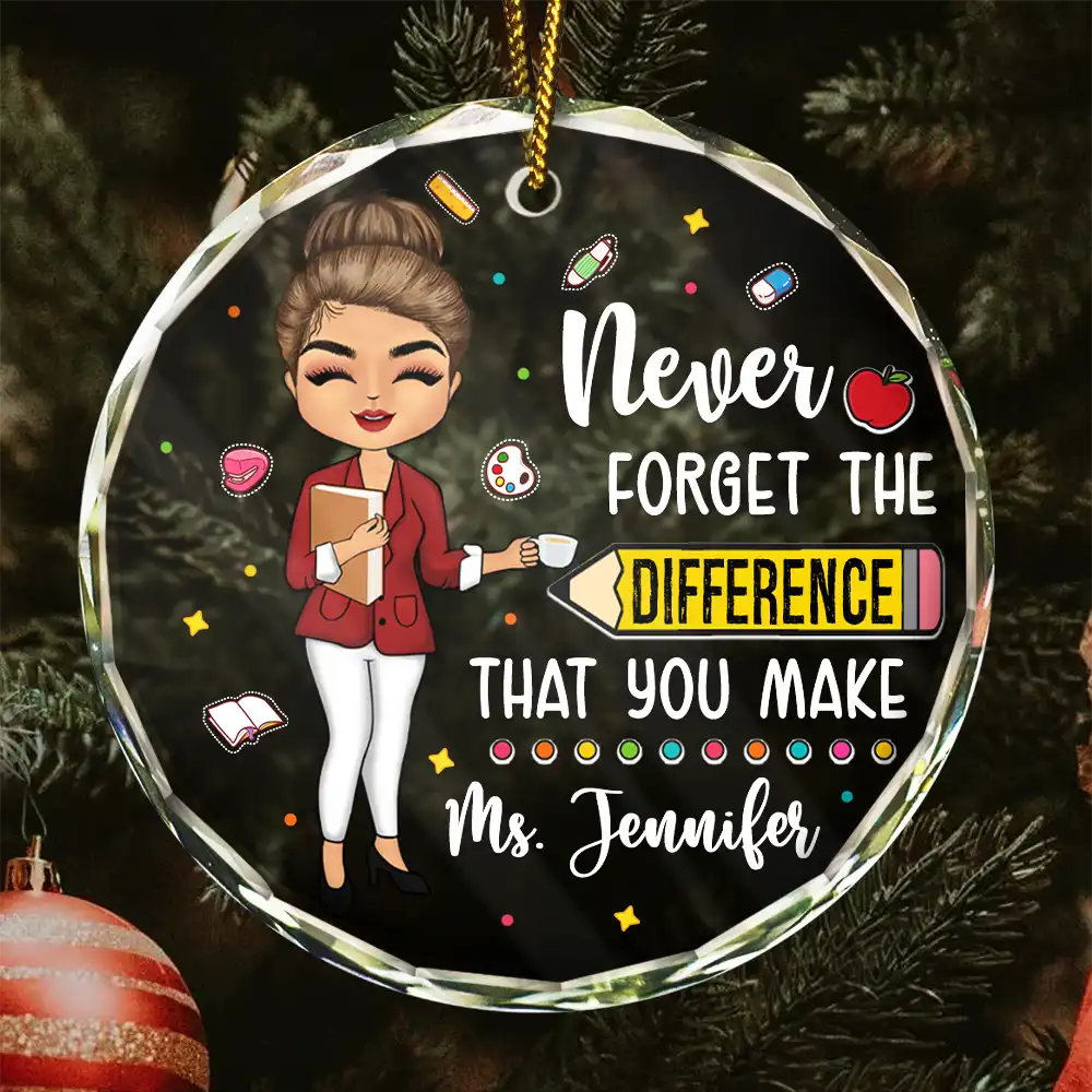 Christmas,Teacher,Happy - Teacher Never Forget The Difference You Make - Personalized Circle Glass Ornament