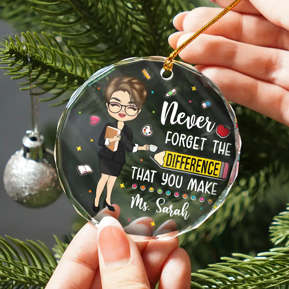 Christmas,Teacher,Happy - Teacher Never Forget The Difference You Make - Personalized Circle Glass Ornament