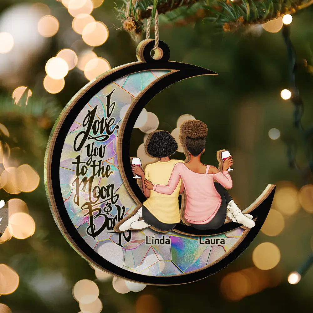 Continue Shopping,Christmas,Gift For Bestie,Gift For Sisters,Gift For Women,Happy - Besties I Love You To The Moon & Back - Personalized Suncatcher Ornament