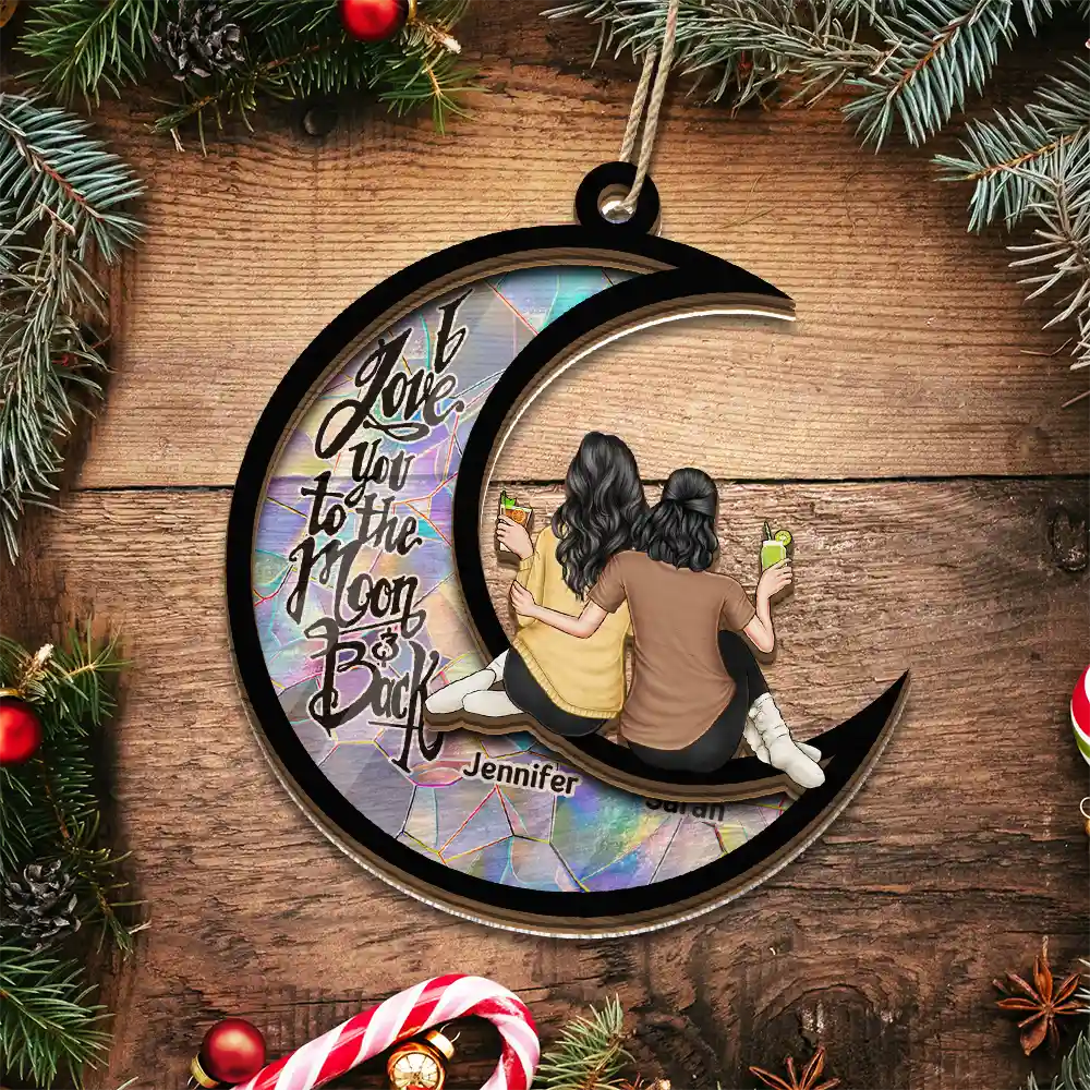 Continue Shopping,Christmas,Gift For Bestie,Gift For Sisters,Gift For Women,Happy - Besties I Love You To The Moon & Back - Personalized Suncatcher Ornament