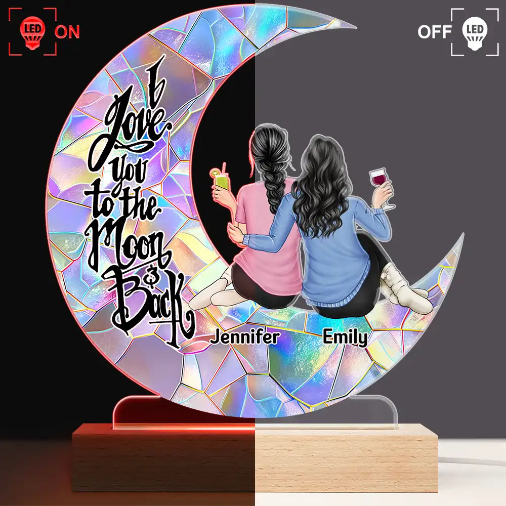 Gift For Bestie, Gift For Sisters, Gift For Women - Besties I Love You To The Moon & Back - Personalized 3D Led Light Wooden Base