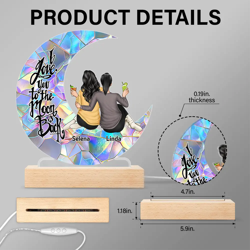 Gift For Bestie, Gift For Sisters, Gift For Women - Besties I Love You To The Moon & Back - Personalized 3D Led Light Wooden Base