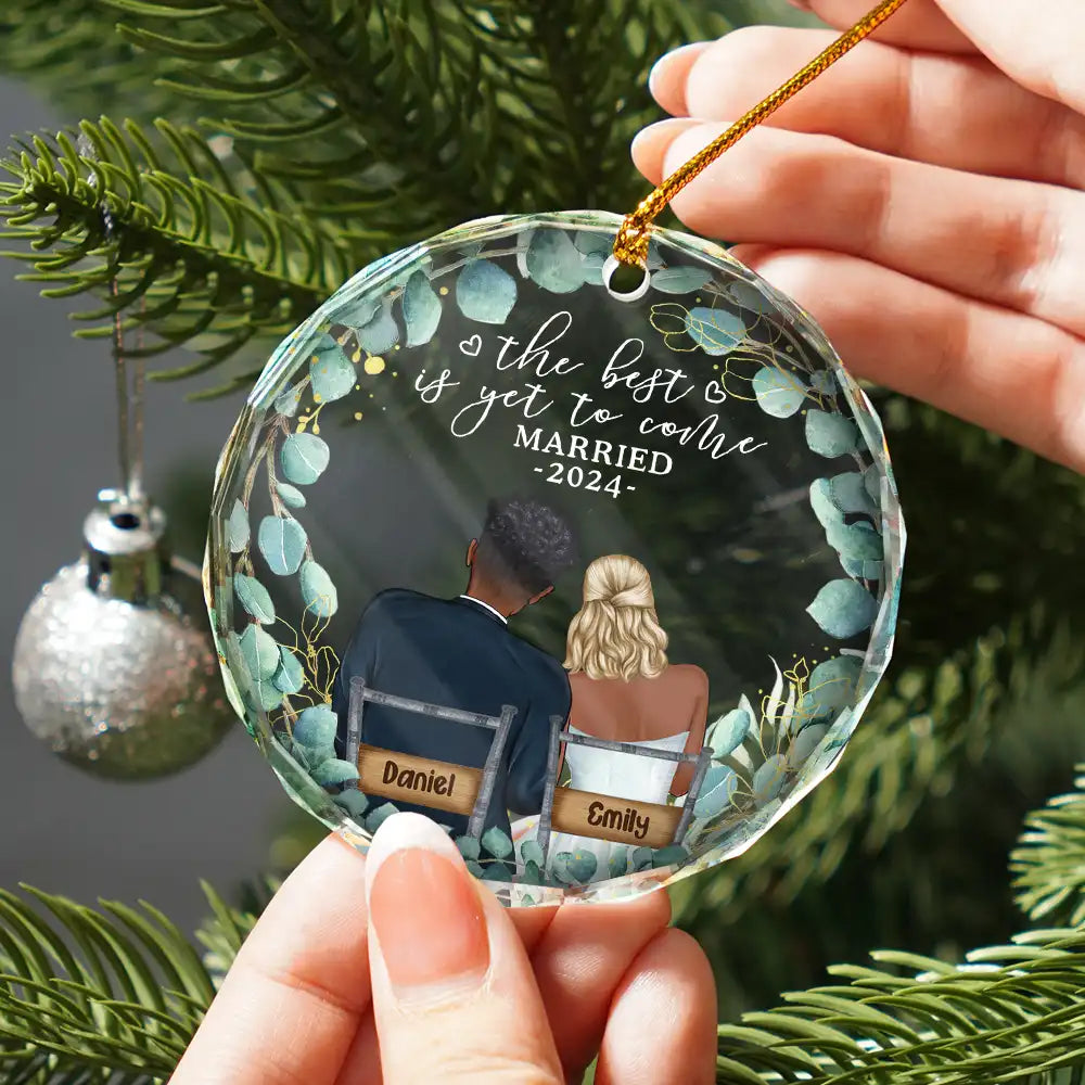 Gift For Couples - Newly Engaged Couple The Best Is Yet To Come - Personalized Circle Glass Ornament