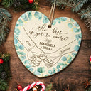 Wedding, Gift For Couples - Newly Engaged Couple Holding Hands The Best Is Yet To Come - Personalized Custom Shaped Wooden Ornament