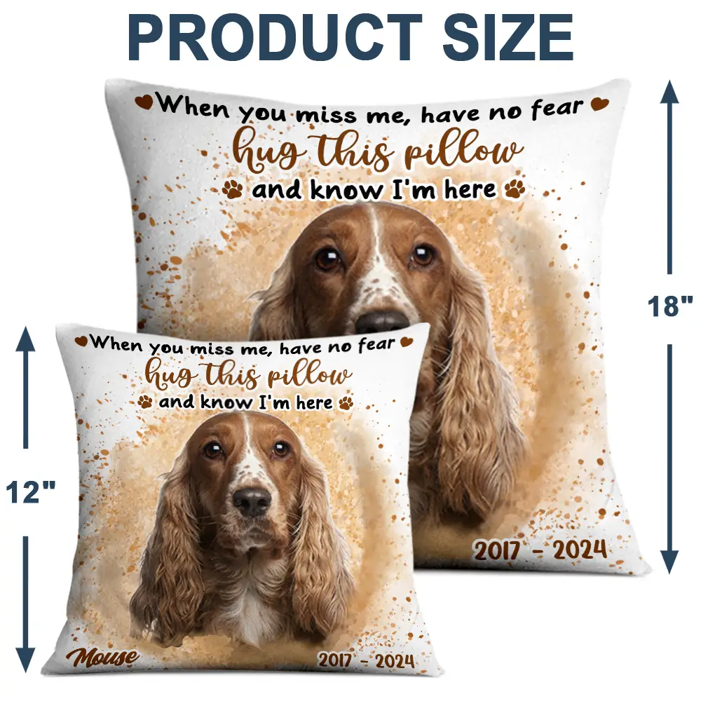 Continue Shopping,Memorial,Custom Photo,Pet Lovers,Dog Lovers,Cat Lovers,Sad - Custom Photo Dog Cat Memorial Hug This Pillow And Know I'm Here - Personalized Pillow