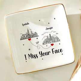 Gift For Bestie,Happy - City Skyline Long Distance Relationship I Miss Your Face - Personalized Ring Dish