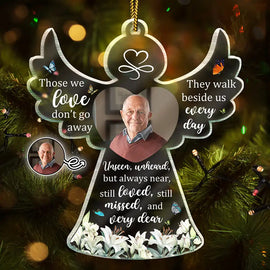 Continue Shopping,Christmas,Memorial,Custom Photo,Sad - Custom Photo Memorial Angel Those We Love Don't Go Away - Personalized Custom Shaped Acrylic Ornament