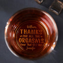 Gift For Couples,Gift For Husband,Gift For Boyfriend,Gift For Men - Thanks For All The Orgasms - Personalized Engraved Whiskey Glass