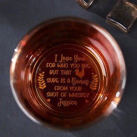 Gift For Couples,Gift For Husband,Gift For Boyfriend,Gift For Men - I Love You For Who You Are - Personalized Engraved Whiskey Glass