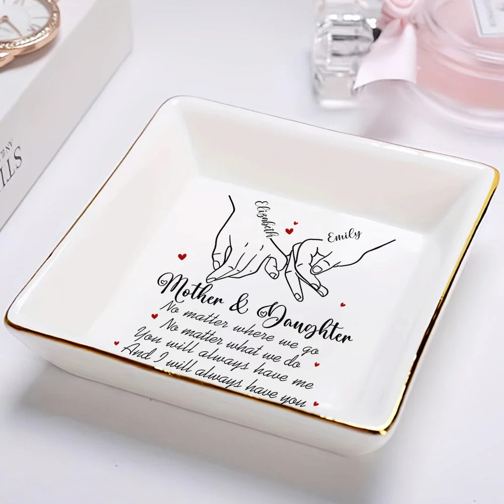 Gift For Mother,Mom - Daughters (Adult),Gift For Daughter,Gift For Women,Love - Mother & Daughter Always Have Each Other - Personalized Ring Dish