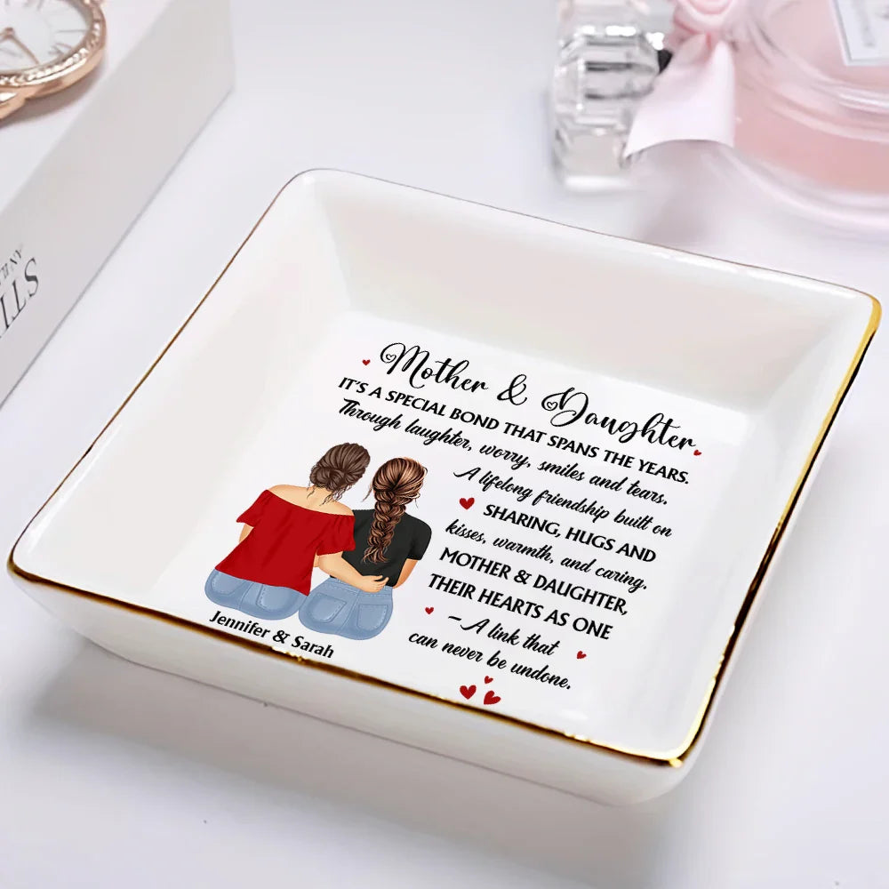 Gift For Mother,Gift For Daughter,Mom - Daughters (Adult),Gift For Women,Love - Mother & Daughter A Special Bond That Spans The Years - Personalized Ring Dish