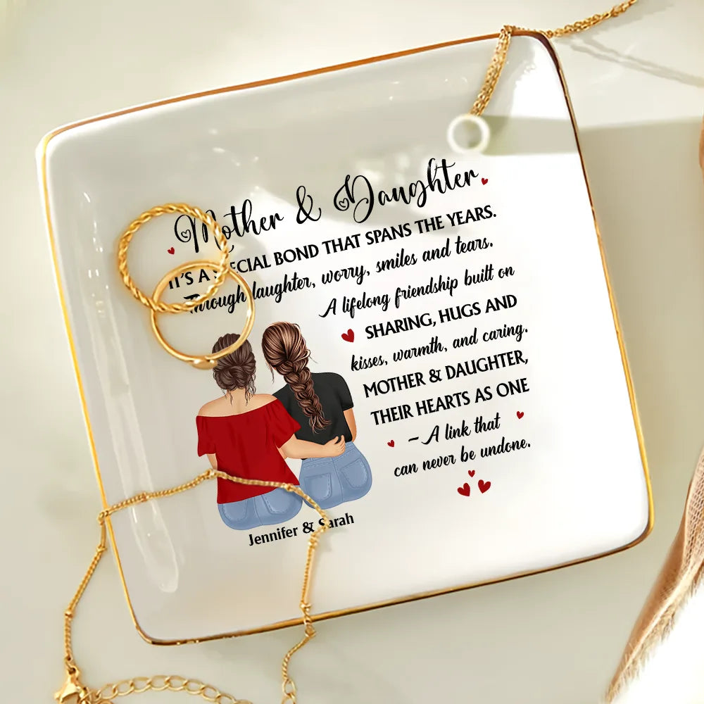 Gift For Mother,Gift For Daughter,Mom - Daughters (Adult),Gift For Women,Love - Mother & Daughter A Special Bond That Spans The Years - Personalized Ring Dish