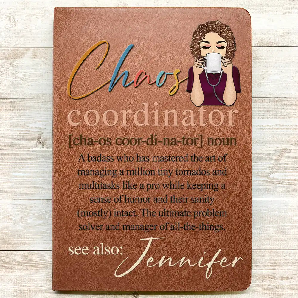 Happy,Nurse - Chaos Coordinator Multitasks Like A Pro - Personalized Leather Journal