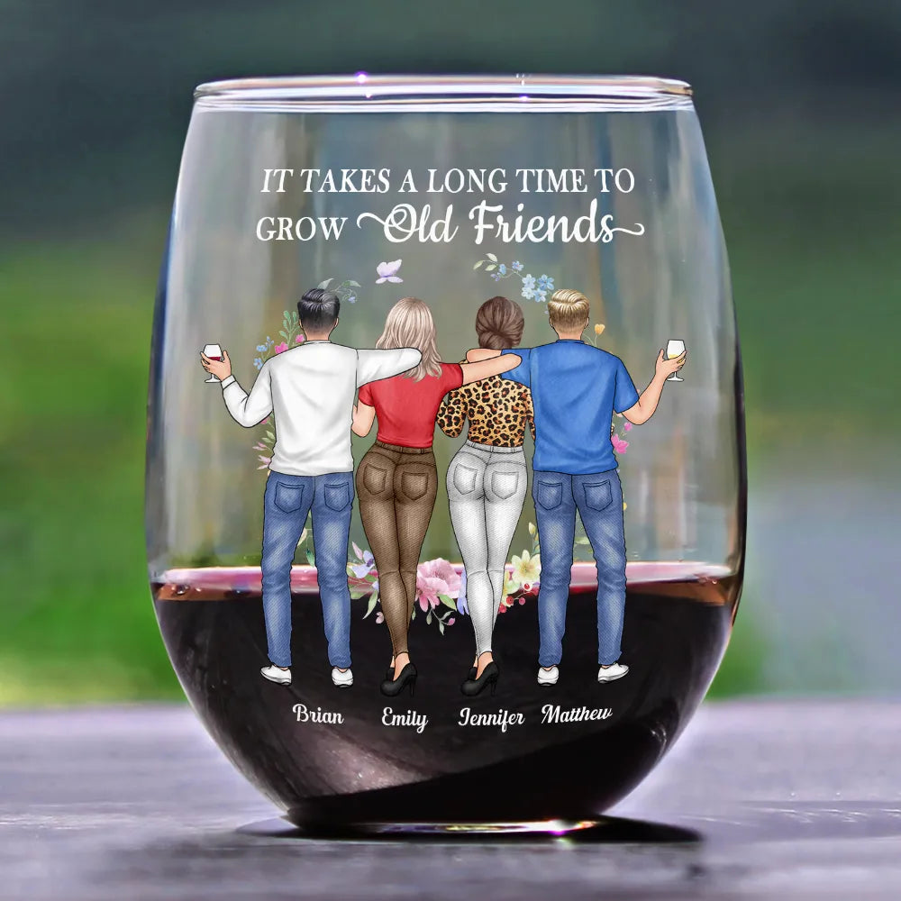 Gift For Bestie - It Takes A Long Time To Grow An Old Friend - Personalized Stemless Wine Glass