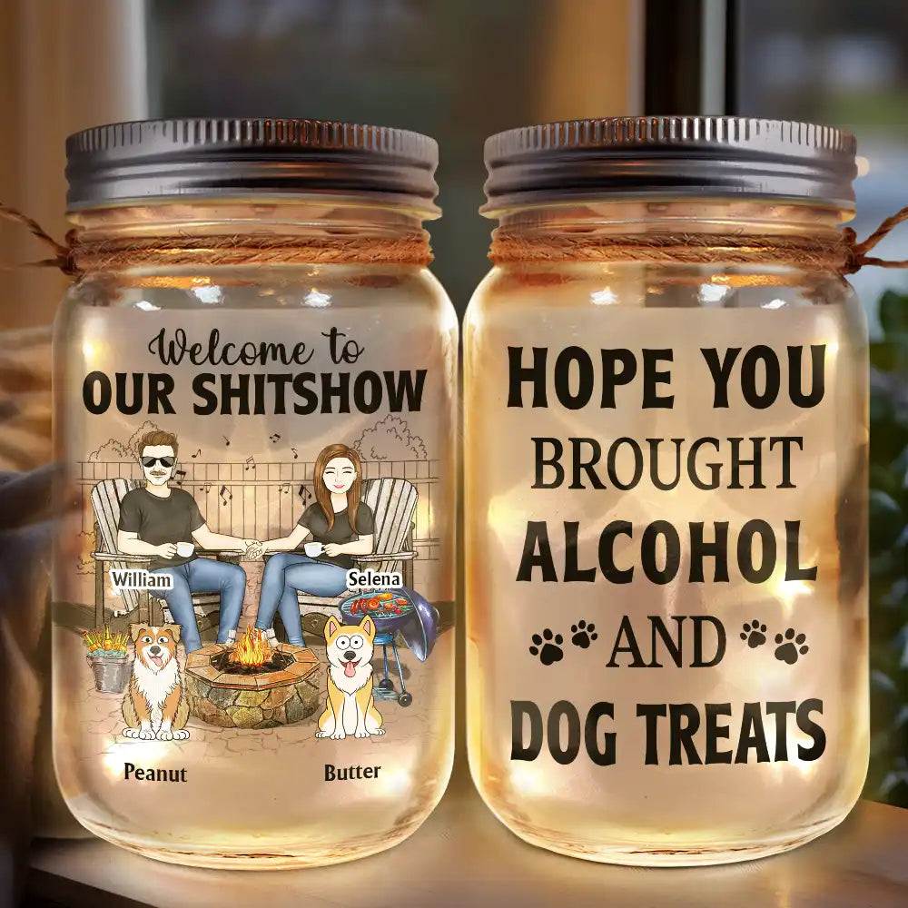 Dog Lovers, Dog Couple, Pet Lovers, Grilling - Hope You Brought Alcohol & Dog Treats - Personalized Mason Jar Light