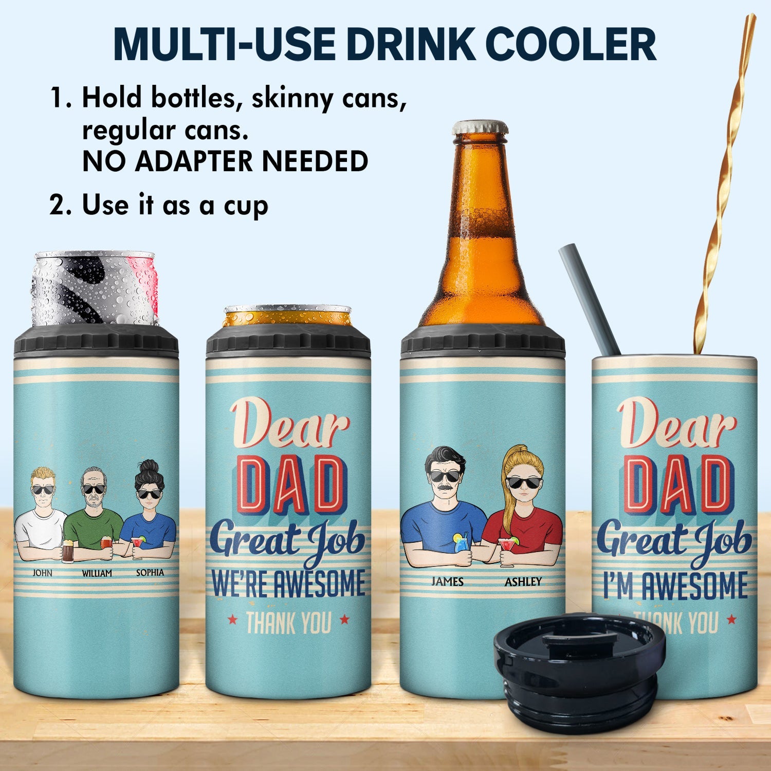 Dear Dad Great Job We're Awesome Thank You - Birthday, Loving Gift For Father, Grandpa, Grandfather - Personalized Custom 4 In 1 Can Cooler Tumbler