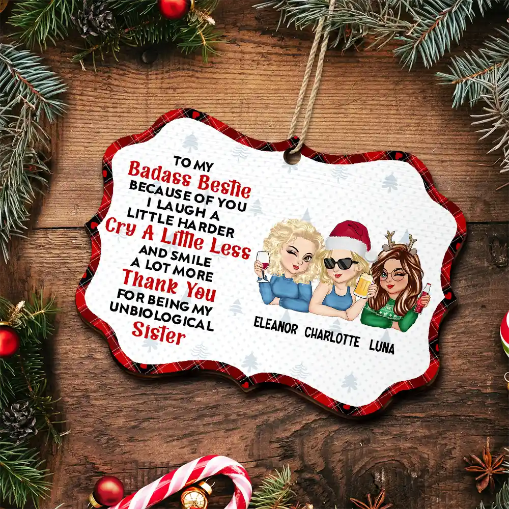 Because Of You I Laugh A Little Harder Christmas Best Friends - Personalized Medallion Wooden Ornament