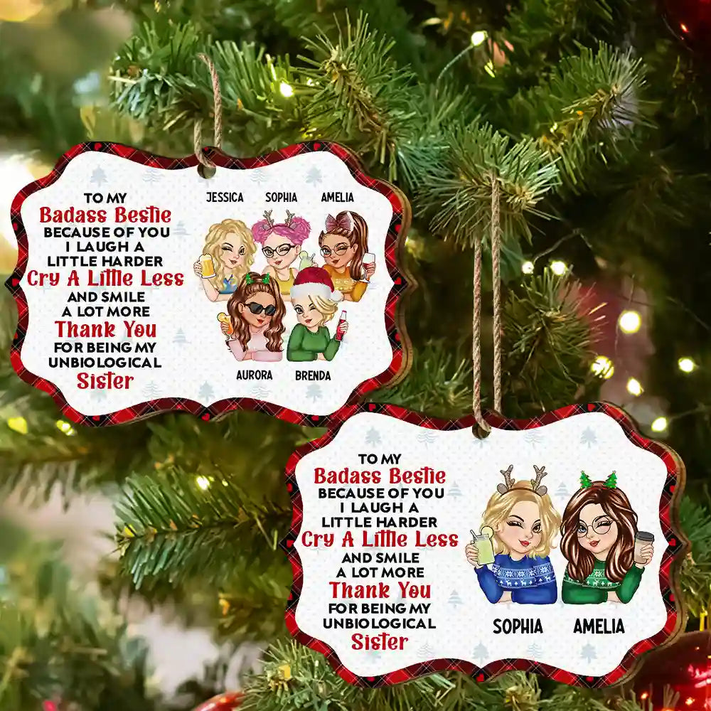 Because Of You I Laugh A Little Harder Christmas Best Friends - Personalized Medallion Wooden Ornament