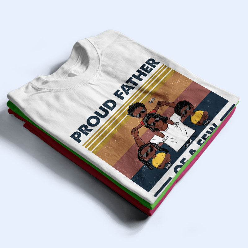 Proud Father Of A Few Kids - Gift For Father, Dad - Personalized Custom T Shirt