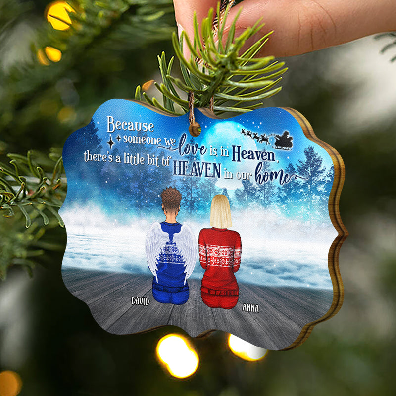 Because Someone We Love Is In Heaven - Memorial Christmas Gift - Personalized Wooden Ornament